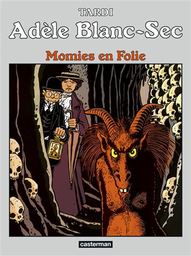 Couverture de Adèle Blanc-Sec. Vol. 4. Momies en folie