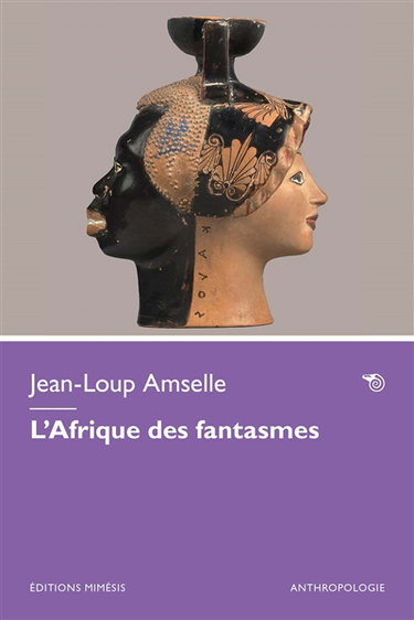 Couverture de L'Afrique des fantasmes