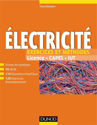 Couverture de Electricité : exercices et méthodes : licence, Capes, IUT