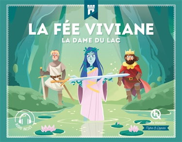 Couverture de La fée Viviane : la dame du lac