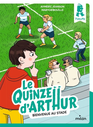 Couverture de Le Quinze d'Arthur. Bienvenue au stade