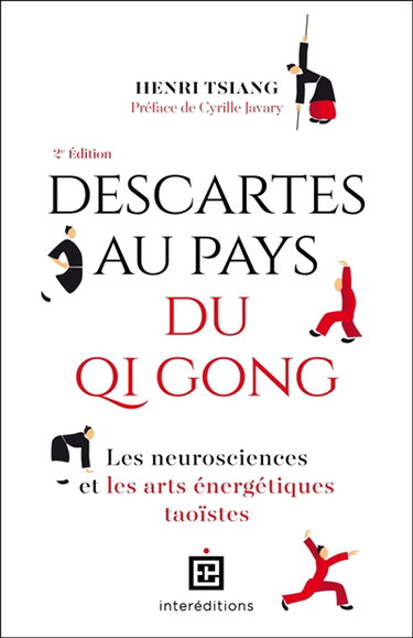 Couverture de Descartes au pays du qi gong : les neurosciences et les arts énergétiques taoïstes