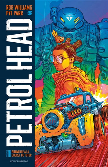Couverture de Petrol head. Vol. 1. Bienvenue à la course du futur