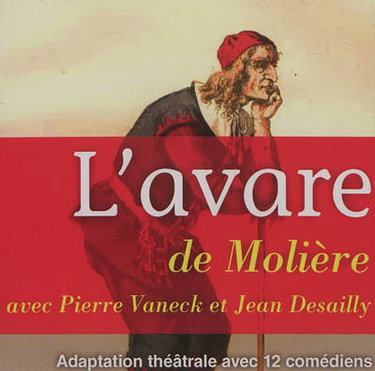 Couverture de L'avare : adaptation théâtrale avec 12 comédiens