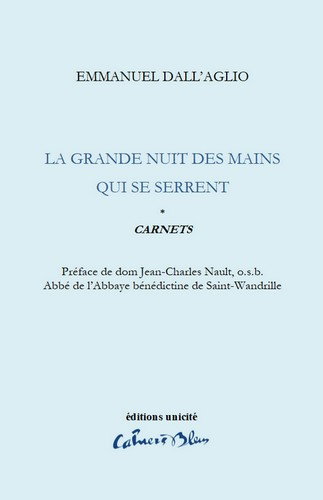 Couverture de Carnets. Vol. 1. La grande nuit des mains qui se serrent