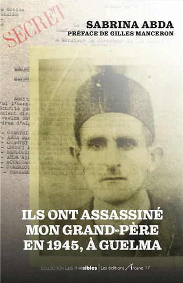 Couverture de Ils ont assassiné mon grand-père en 1945, à Guelma