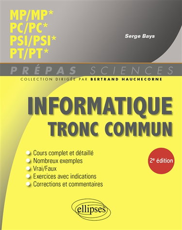 Couverture de Informatique tronc commun : MP, MP*, PC, PC*, PSI, PSI*, PT, PT*