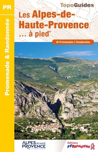 Couverture de Les Alpes-de-Haute-Provence... à pied : 36 promenades & randonnées