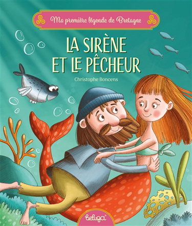 Couverture de La sirène et le pêcheur par Christophe Boncens