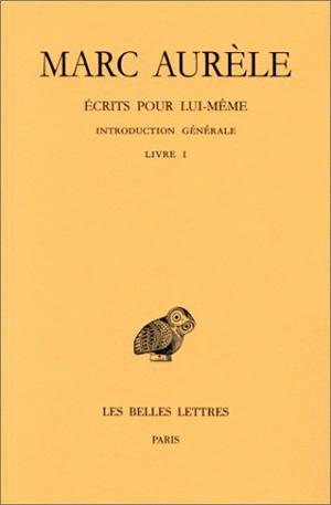 Couverture de Ecrits pour lui-même. Vol. 1. Introduction générale, Livre I
