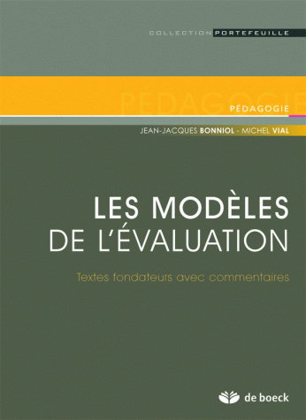 Couverture de Les modèles de l'évaluation : textes fondateurs avec commentaires