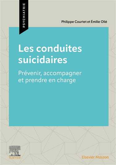 Couverture de Les conduites suicidaires : prévenir, accompagner et prendre en charge