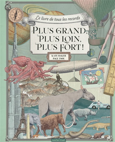 Couverture de Plus grand, plus loin, plus fort ! : le livre de tous les records