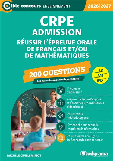 Couverture de CRPE admission, réussir l'épreuve orale de français et-ou de mathématiques, L3, M1, M2 : 200 questions : 2026-2027
