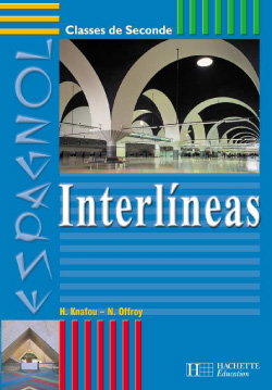 Couverture de Interlineas, espagnol seconde : livre de l'élève