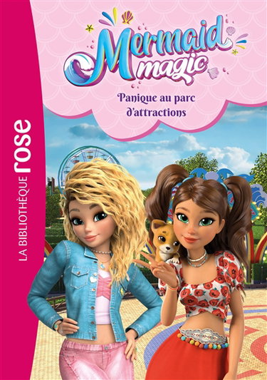 Couverture de Mermaid magic. Vol. 4. Panique au parc d'attractions