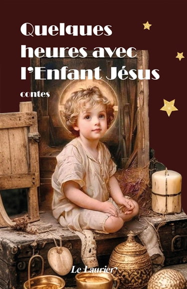 Couverture de Quelques heures avec l'Enfant Jésus : contes
