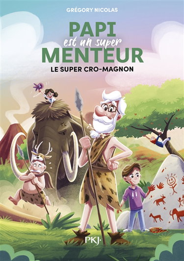 Couverture de Papi est un super menteur. Vol. 7. Le super Cro-Magnon