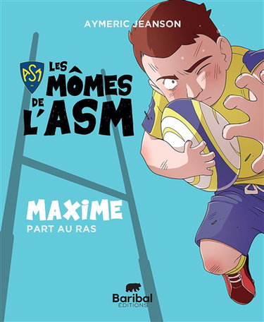 Couverture de Les mômes de l'ASM. Maxime part au ras