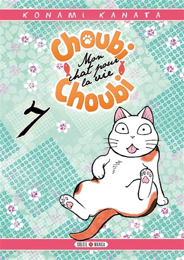 Couverture de Choubi-Choubi : mon chat pour la vie. Vol. 7