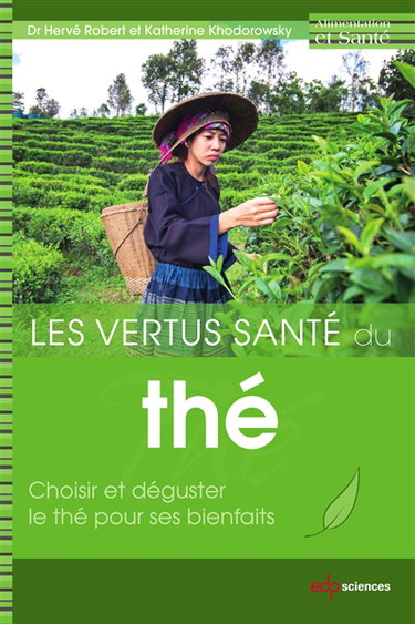 Couverture de Les vertus santé du thé : choisir et déguster le thé pour ses bienfaits