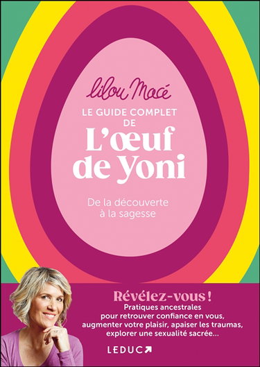Couverture de Le guide complet de l'oeuf de Yoni : de la découverte à la sagesse