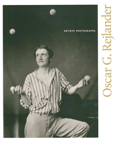 Couverture de Oscar G. Rejlander : artiste et photographe