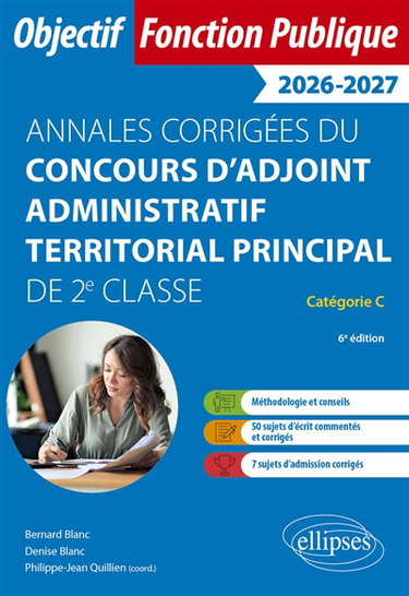 Couverture de Annales corrigées du concours d'adjoint administratif territorial principal de 2e classe, catégorie C : 2026-2027