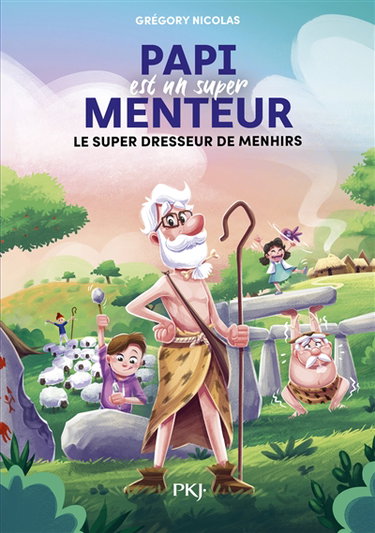 Couverture de Papi est un super menteur. Vol. 8. Le super dresseur de menhirs