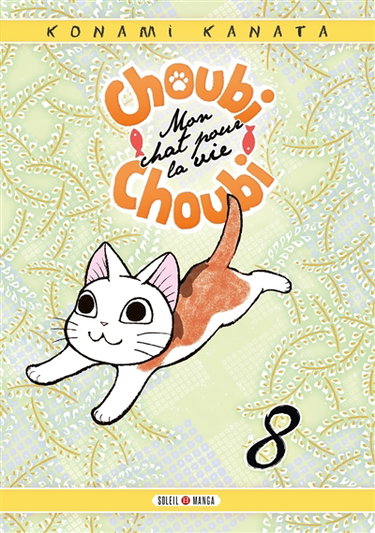 Couverture de Choubi-Choubi : mon chat pour la vie. Vol. 8