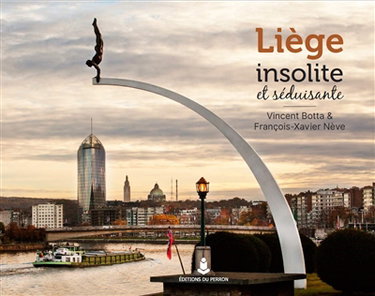 Couverture de Liège insolite et séduisante