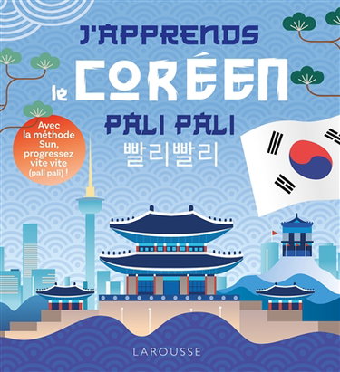 Couverture de J'apprends le coréen pali pali : avec la méthode Sun, progressez vite vite (pali pali !)