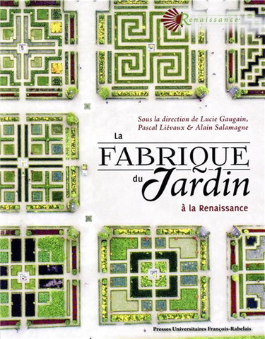 Couverture de La fabrique du jardin : à la Renaissance