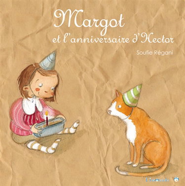 Couverture de Margot. Margot et l'anniversaire d'Hector