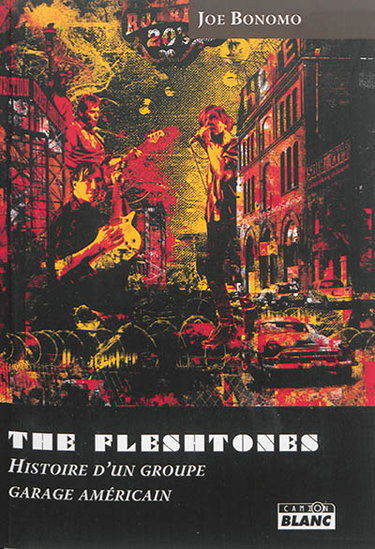 Couverture de The Fleshtones : histoire d'un groupe garage américain