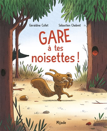 Couverture de Gare à tes noisettes !