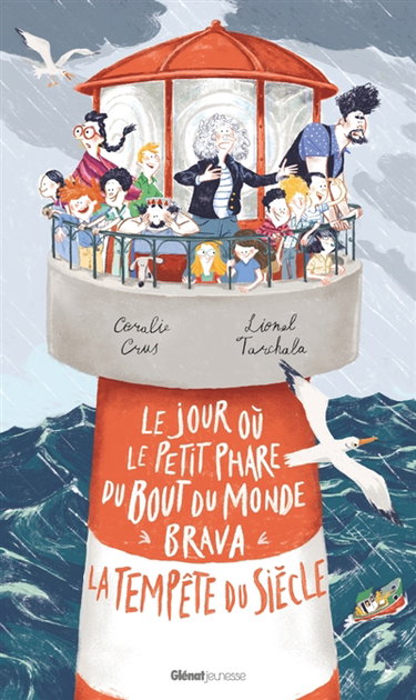 Couverture de Le jour où le petit phare du bout du monde brava la tempête du siècle