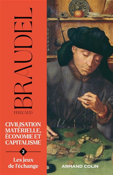 Couverture de Civilisation matérielle, économie et capitalisme : XVe-XVIIIe siècle. Vol. 2. Les jeux de l'échange