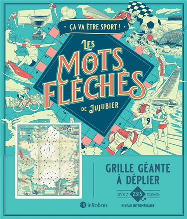 Couverture de Ca va être sport ! : Les mots fléchés de Jujubier : Grille géante