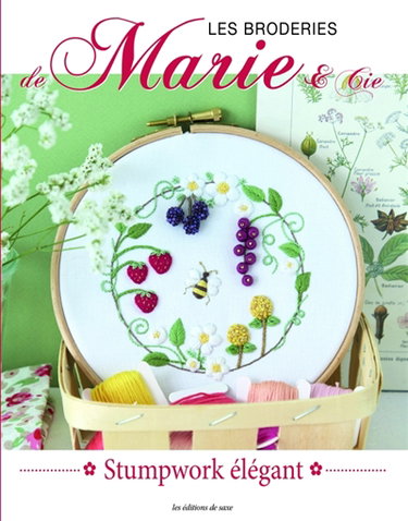 Couverture de Les broderies de Marie & Cie, n° 26. Stumpwork élégant