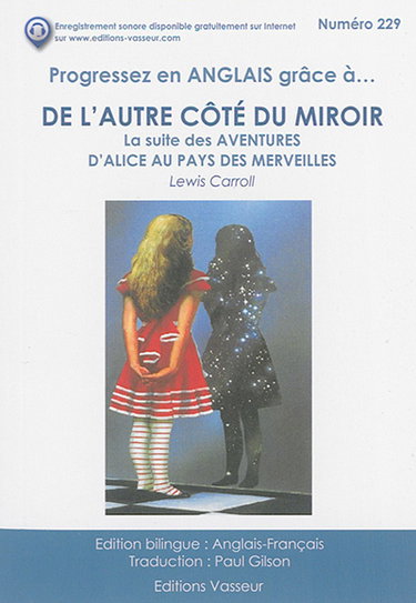 Couverture de Progressez en anglais grâce à... De l'autre côté du miroir : la suite des Aventures d'Alice au pays des merveilles