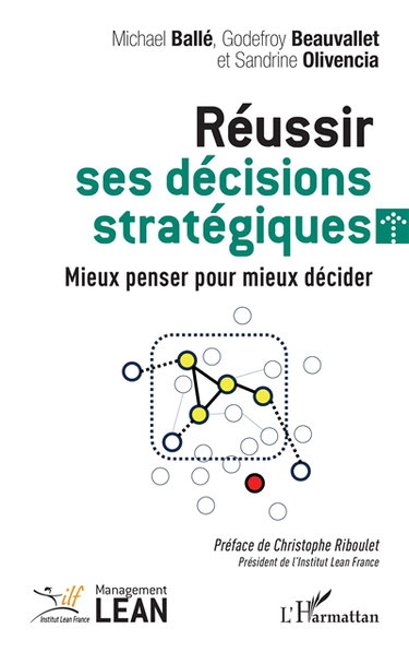 Couverture de Réussir ses décisions stratégiques : mieux penser pour mieux décider
