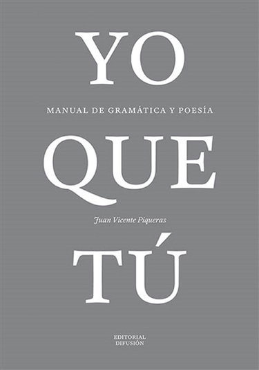 Couverture de Yo que tu : manual de gramatica y poesia