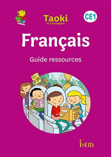 Couverture de Taoki et compagnie, français CE1 : guide ressources : programmes 2018
