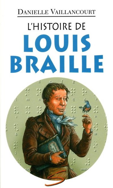 Couverture de L'Histoire de Louis Braille