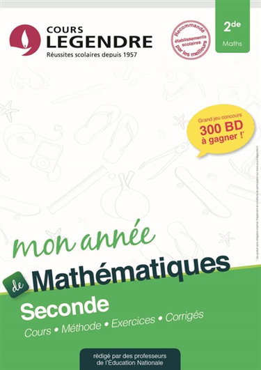 Couverture de Mon année de mathématiques, 2de : cours, méthode, exercices, corrigés