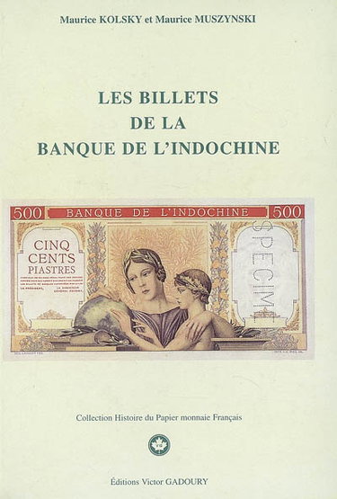Couverture de Les billets de la Banque de l'Indochine
