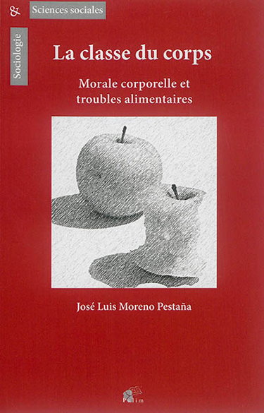 Couverture de La classe du corps : morale corporelle et troubles alimentaires