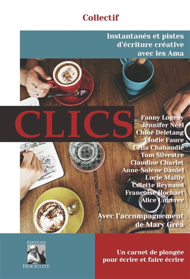 Couverture de CLICS, instantanés et pistes d'écriture créative avec les Ama : Un carnet de plongée pour écrire et faire écrire