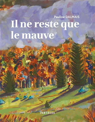 Couverture de Il ne reste que le mauve